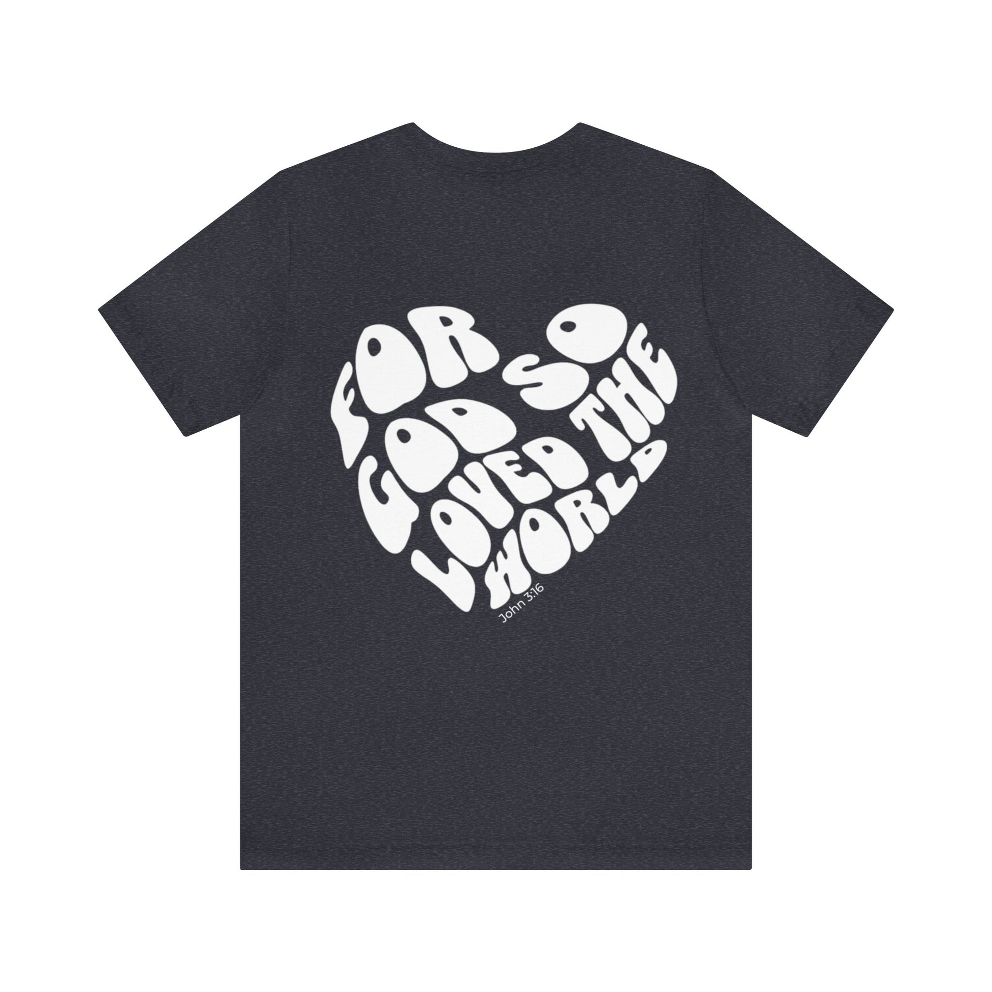 John 3:16 Tee - Friends of the Faith