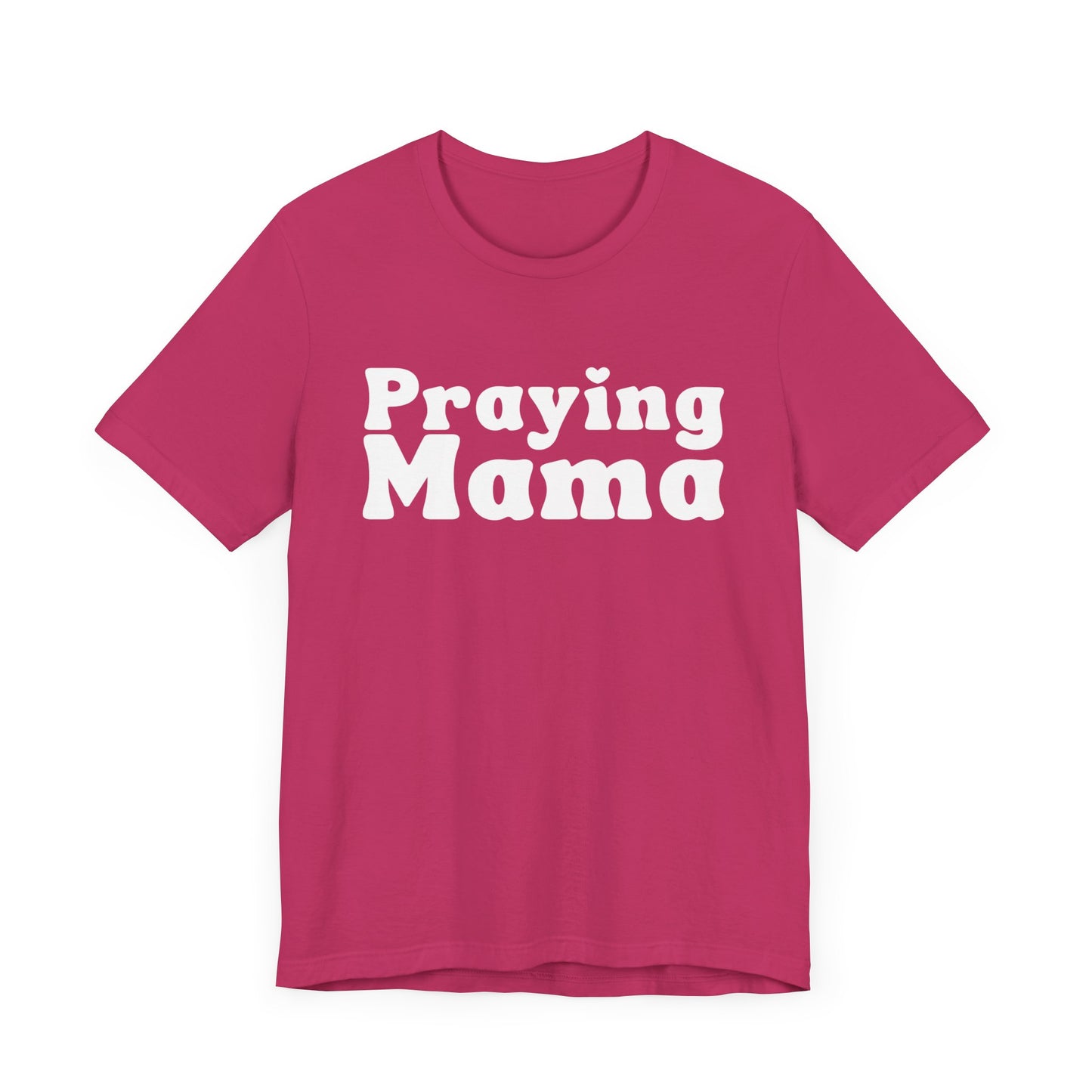Praying Mama Short Sleeve Tee