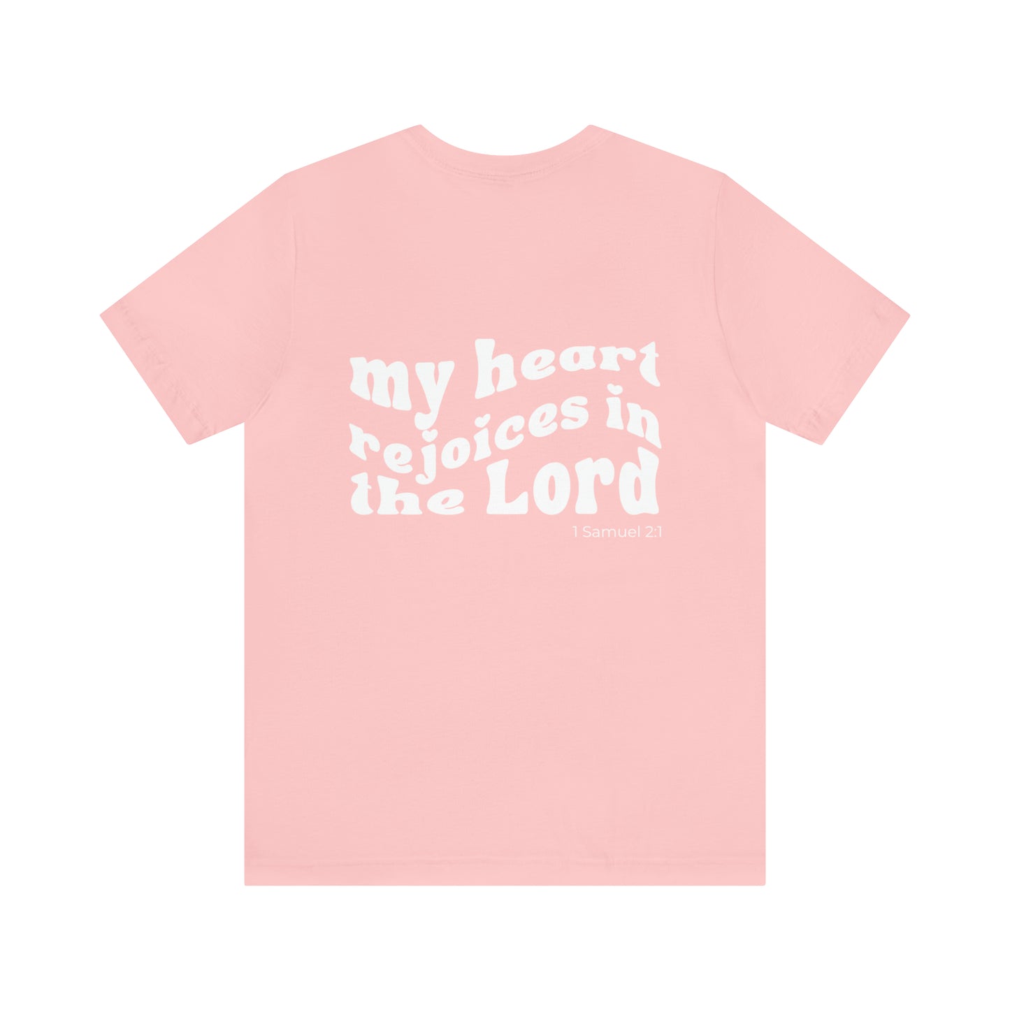 My Heart Rejoices Short Sleeve Tee - Friends of the Faith