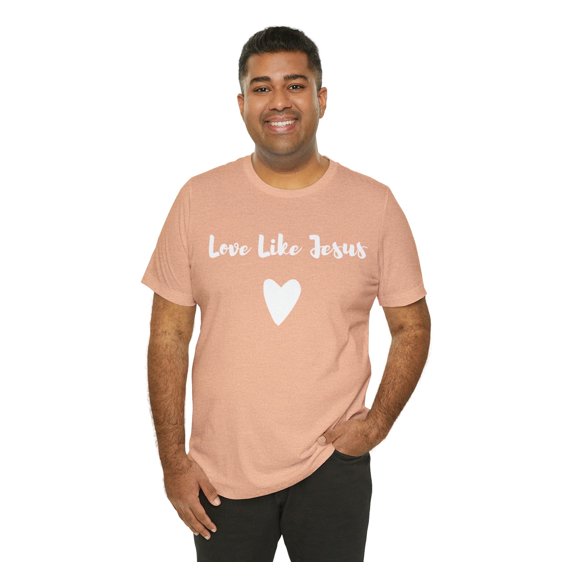 Love Like Jesus Tee Shirt - Friends of the Faith