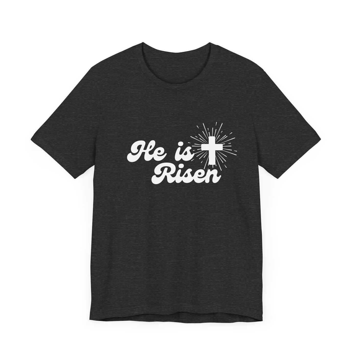 He is Risen T-Shirt