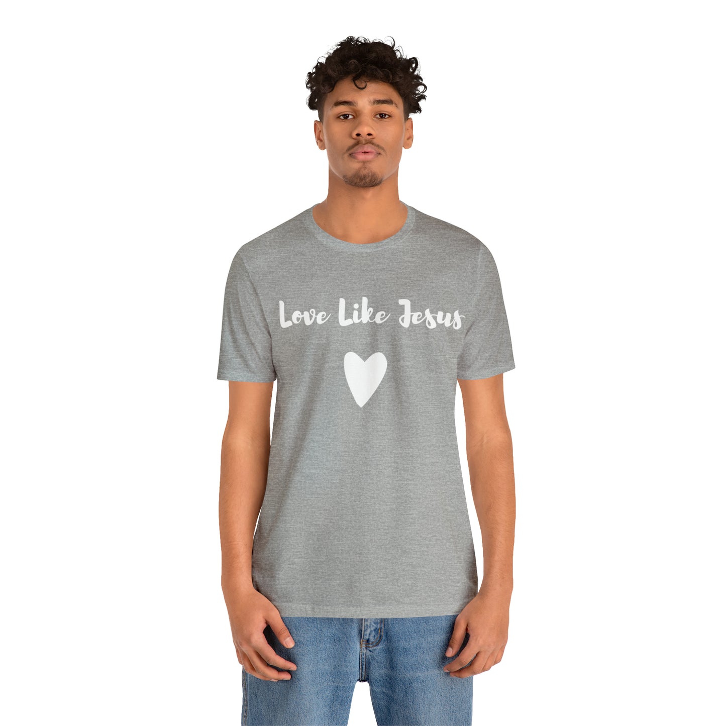 Love Like Jesus Tee Shirt - Friends of the Faith