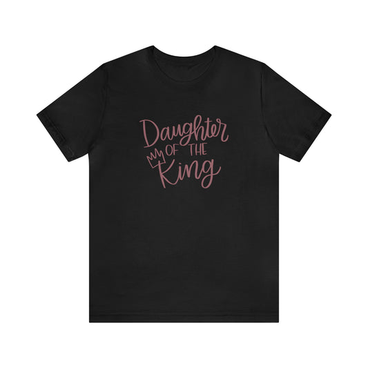 Daughter of the King T-Shirt - Friends of the Faith