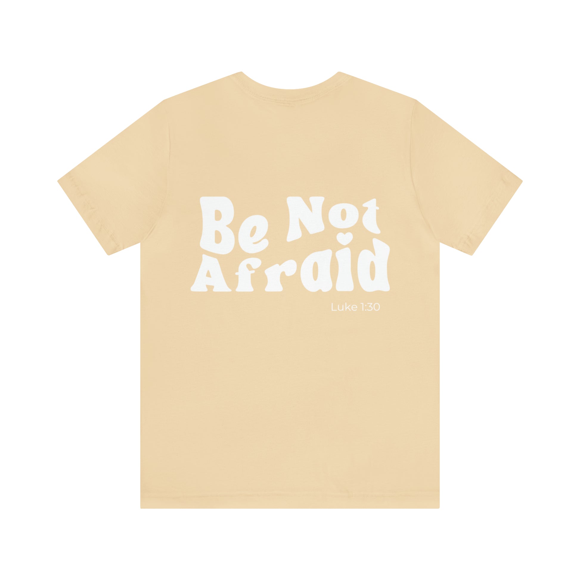 Be Not Afraid Tee - Friends of the Faith