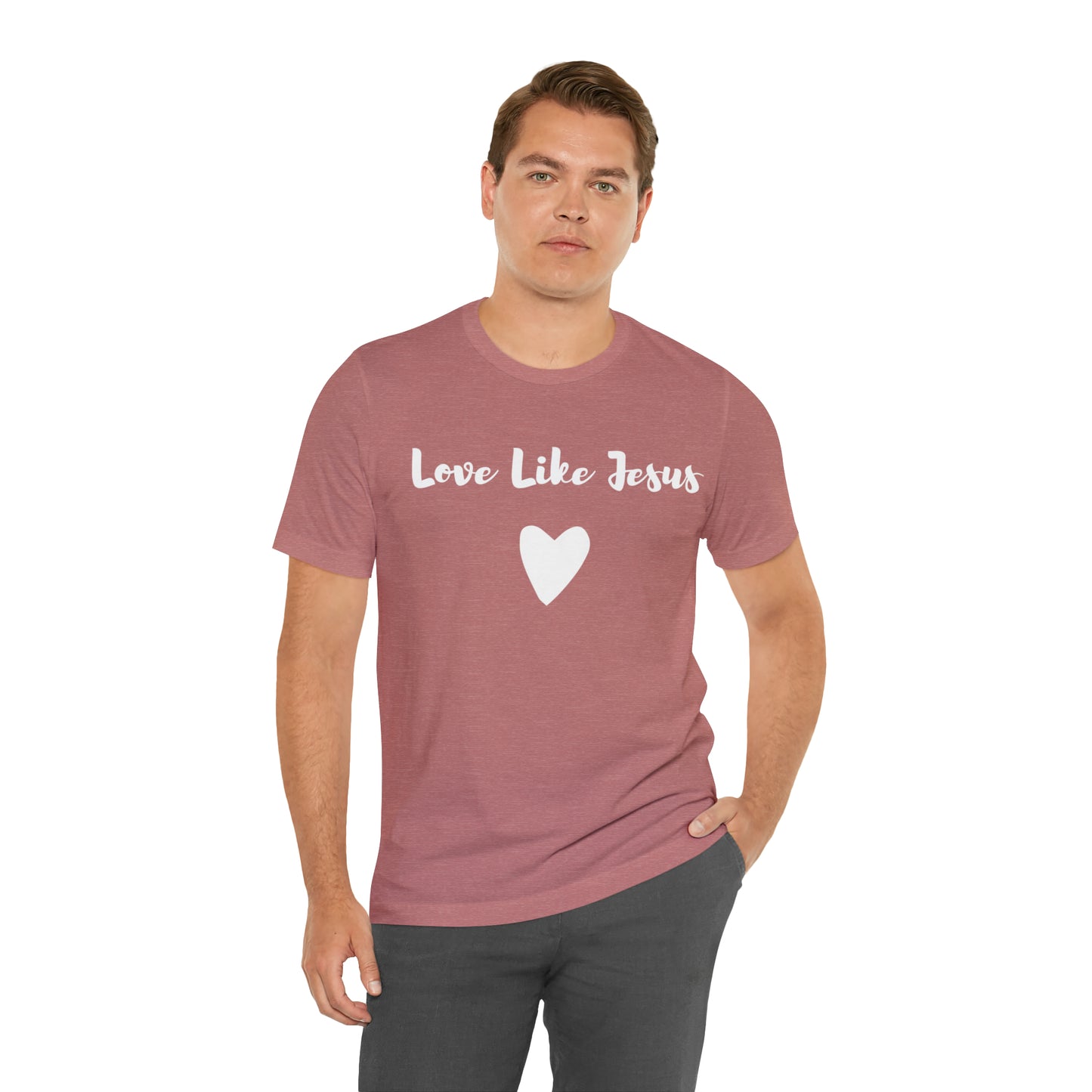 Love Like Jesus Tee Shirt - Friends of the Faith
