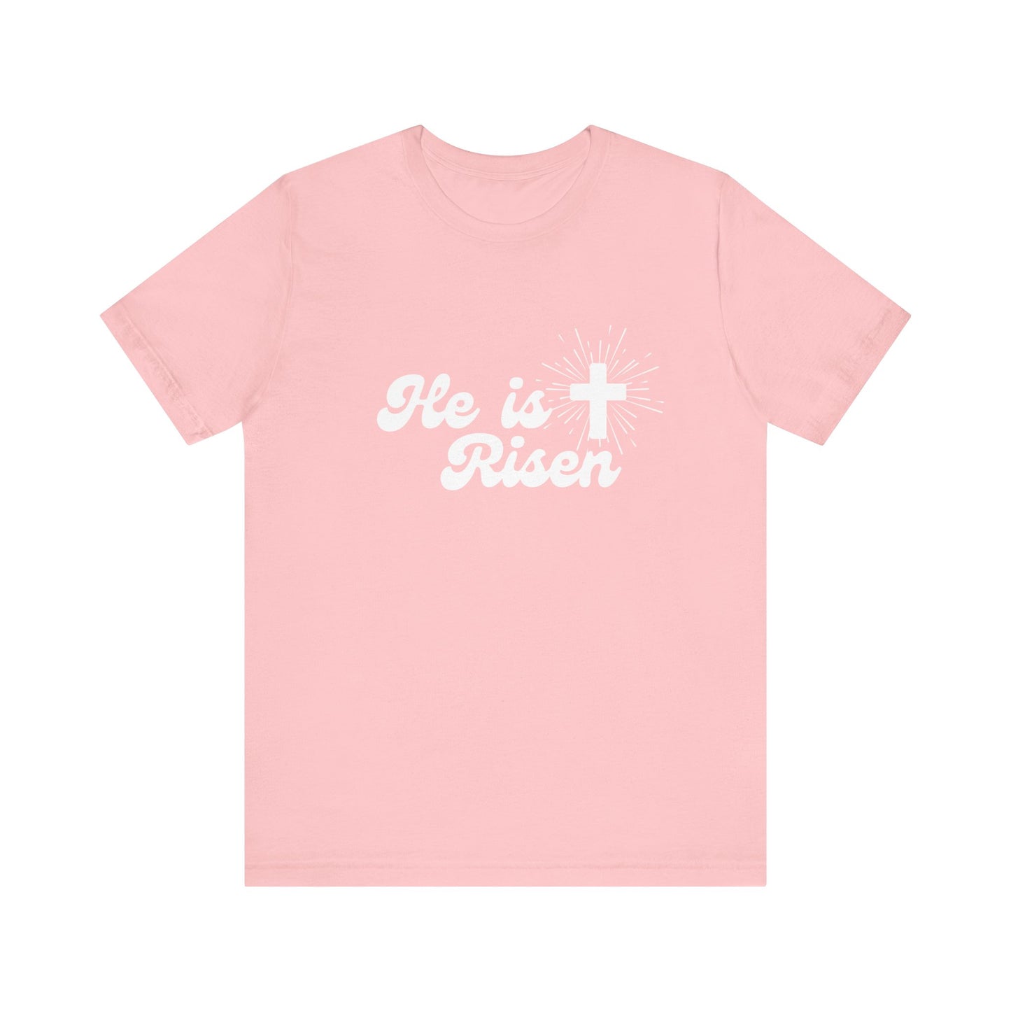 He is Risen T-Shirt