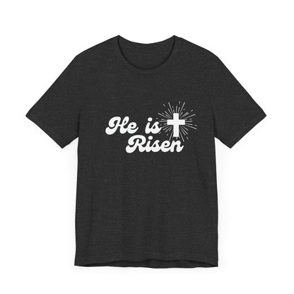 He is Risen T-Shirt