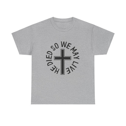 So We May Live Men's Tee