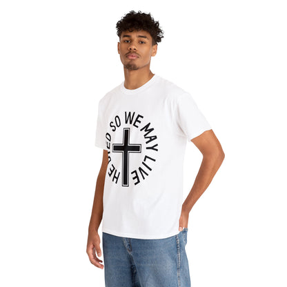 So We May Live Men's Tee - Friends of the Faith