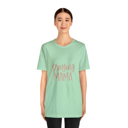 Praying Mama T-Shirt