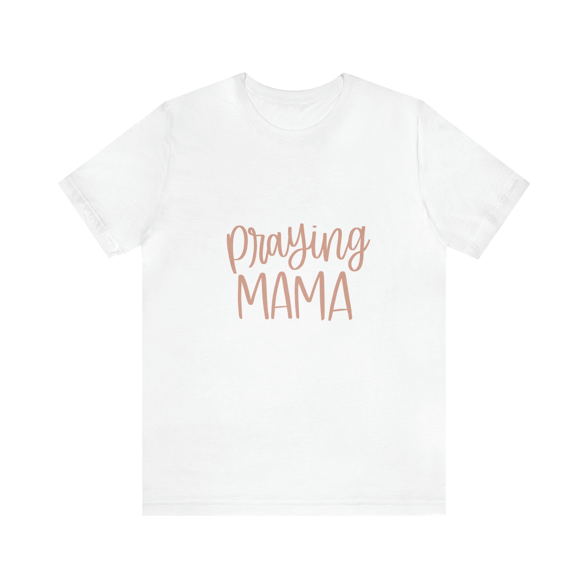 Praying Mama T-Shirt - Friends of the Faith
