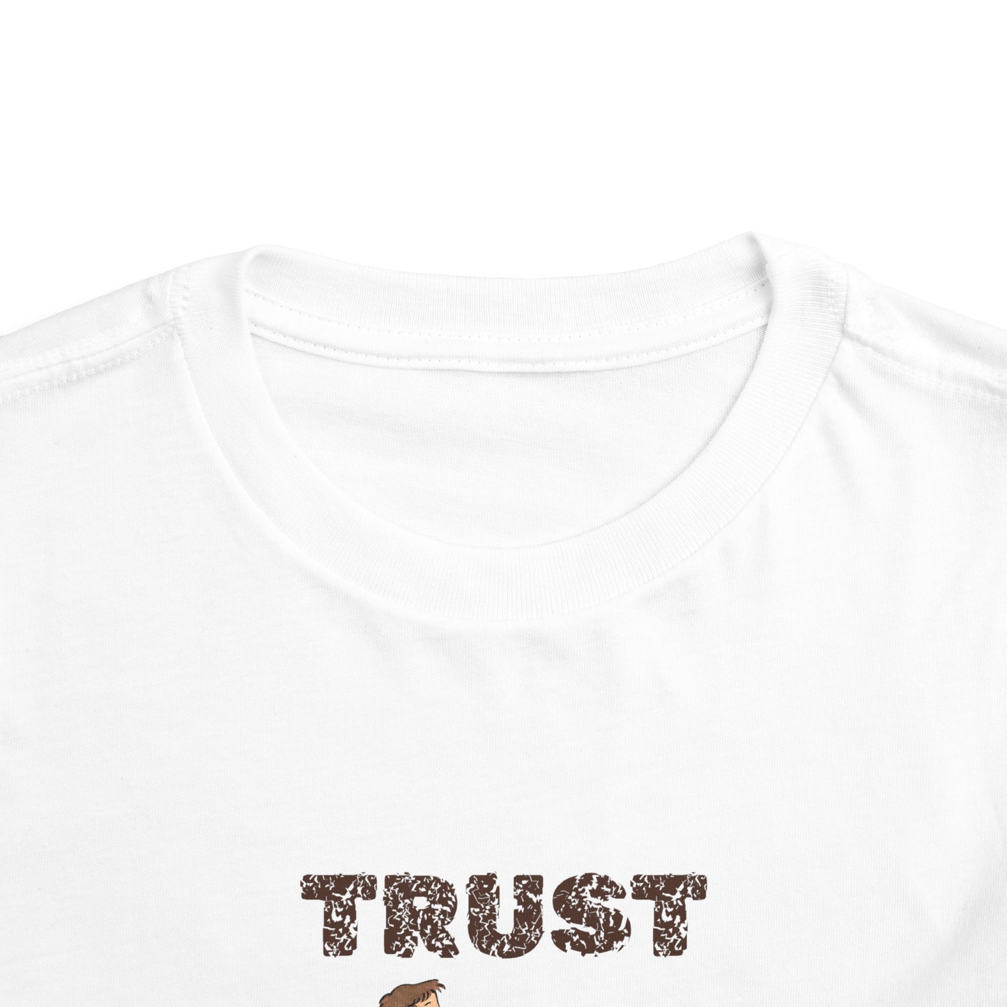 Trust Like Joseph Toddler's T-Shirt