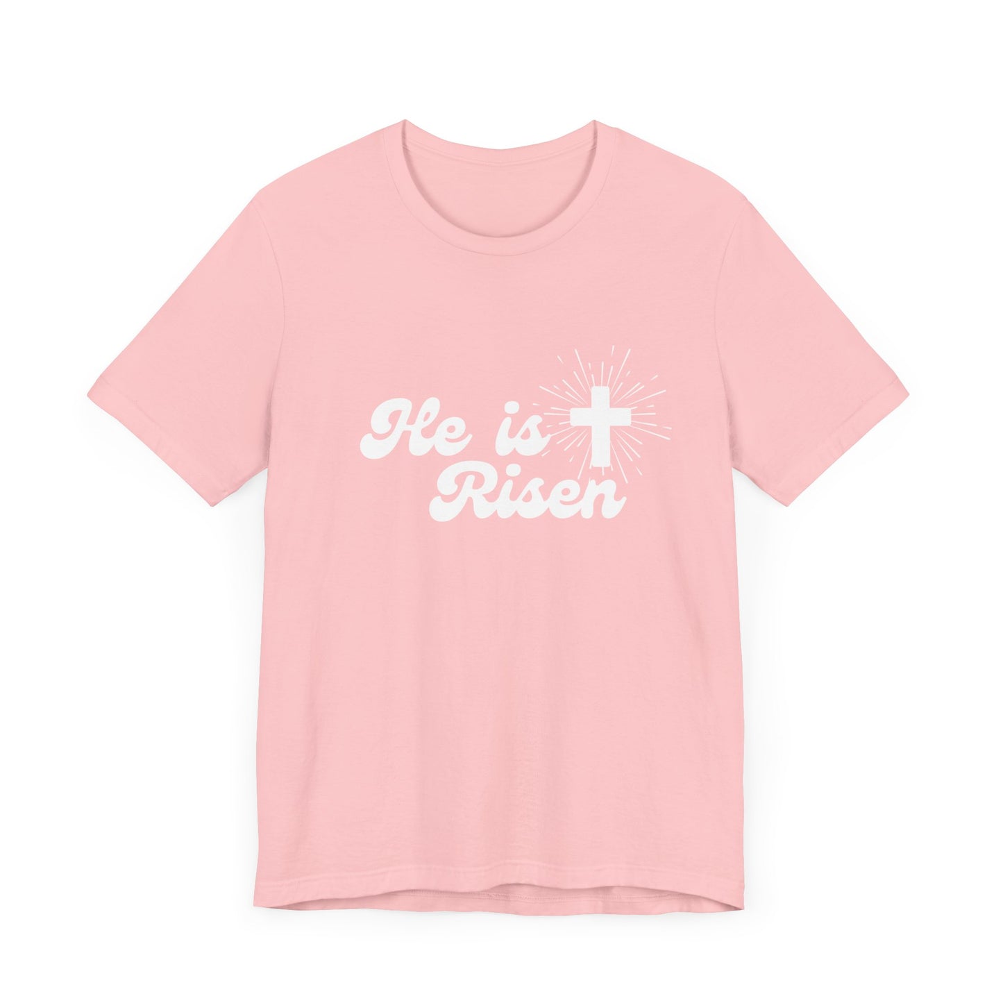 He is Risen T-Shirt