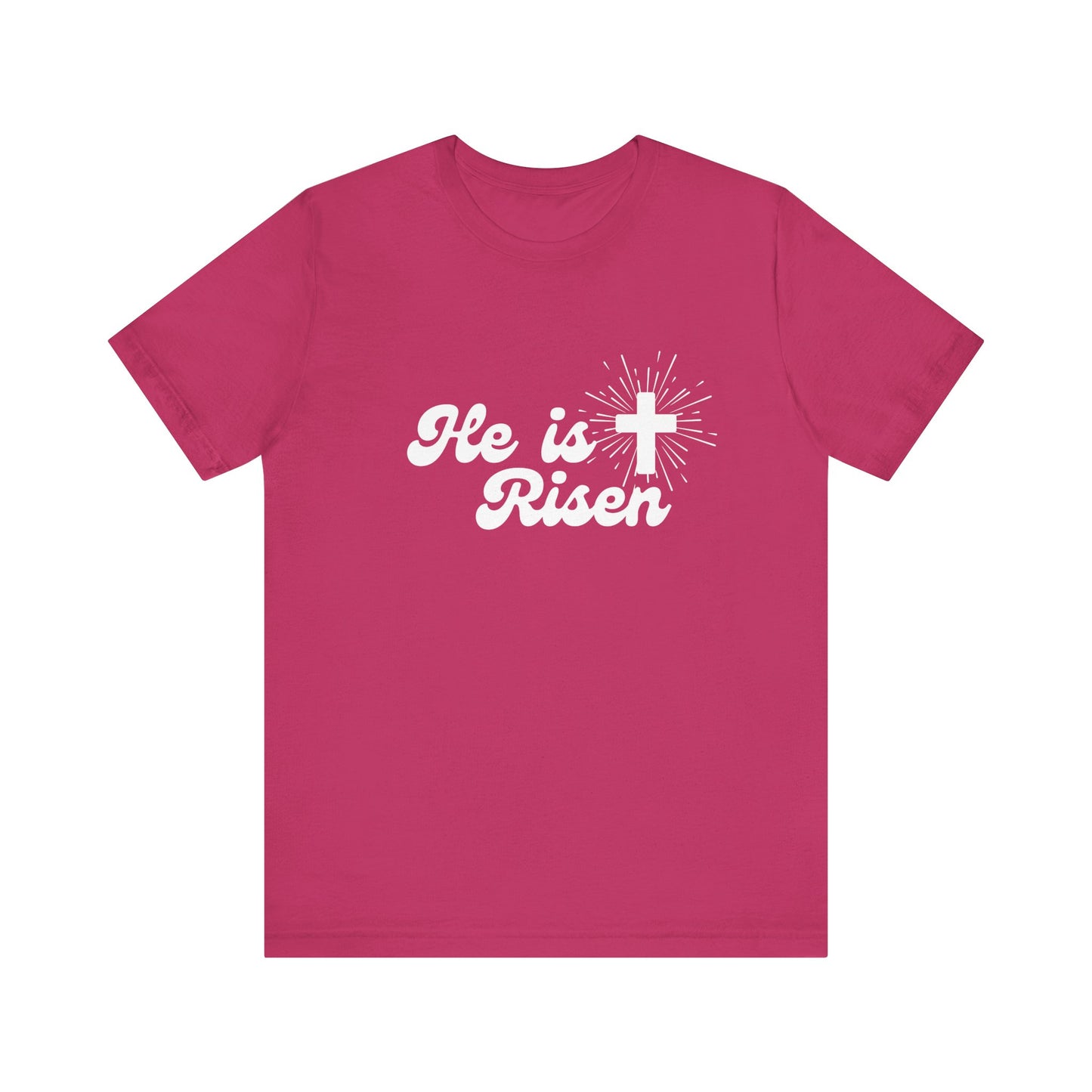 He is Risen T-Shirt