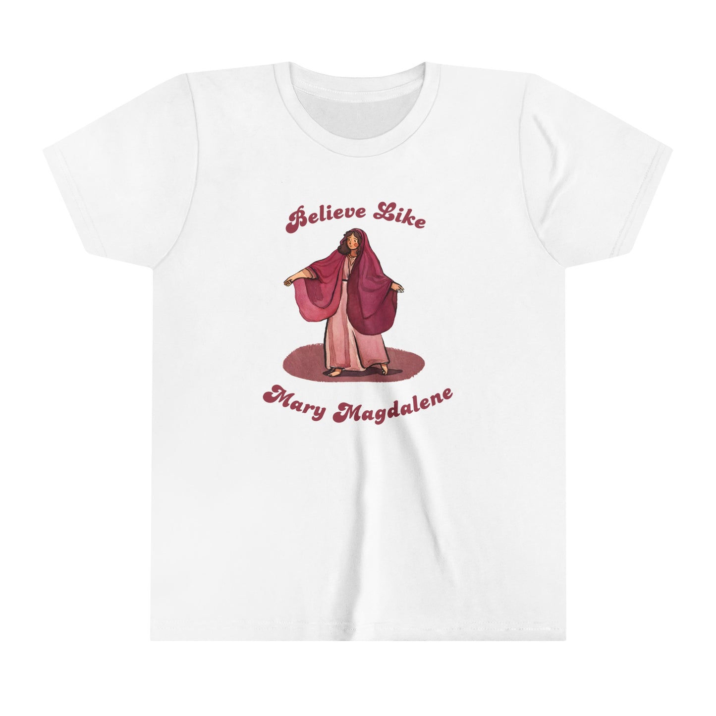 Believe Like Mary Magdalene Kid's T-Shirt