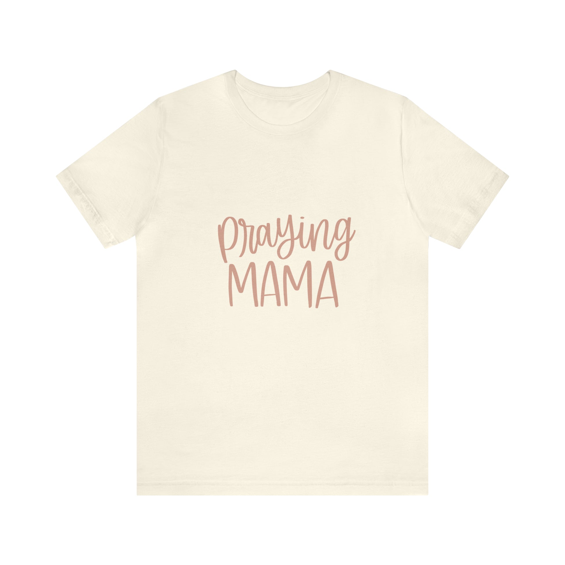 Praying Mama T-Shirt - Friends of the Faith