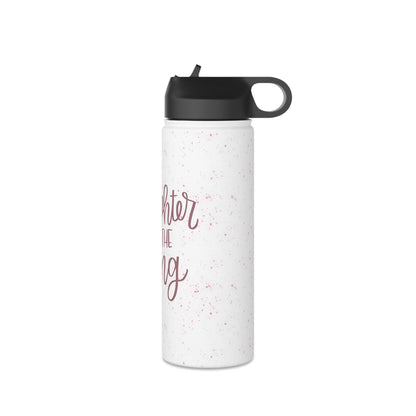 Daughter of the King Stainless Steel Water Bottle