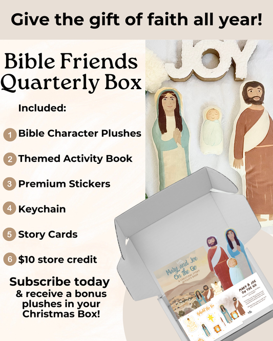 Bible Friends Quarterly Box- Give the Gift of Faith All Year!